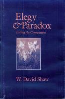 Elegy & paradox : testing the conventions /