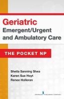 Geriatric emergent/urgent and ambulatory care : the pocket np /