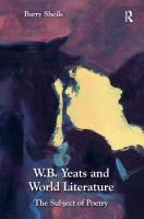 W.B. Yeats and world literature : the subject of poetry /