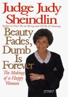 Beauty fades, dumb is forever : the making of a happy woman /