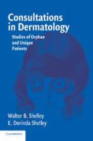 Consultations in dermatology : studies of orphan and unique patients /