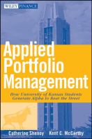 Applied portfolio management : how University of Kansas students generate alpha to beat the Street /