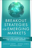 Breakout strategies for emerging markets : business and marketing tactics for achieving growth /
