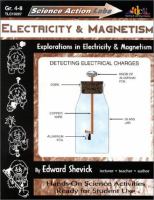 Electricity & magnetism : explorations in electricity & magnetism /