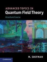Advanced topics in quantum field theory : a lecture course /