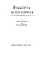 Pissarro, his life and work /