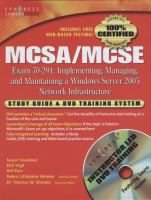 MCSA/MCSE Implementing, Managing, and Maintaining a Microsoft Windows Server 2003 Network Infrastructure (Exam 70-291) : Study Guide and DVD Training System.
