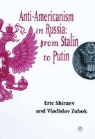 Anti-Americanism in Russia : from Stalin to Putin /