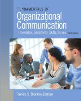Fundamentals of organizational communication : knowledge, sensitivity, skills, values /