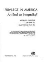 Privilege in America; an end to inequality?