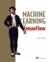 Machine learning with TensorFlow /