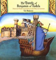The travels of Benjamin of Tudela : through three continents in the twelfth century /