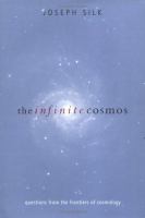 The infinite cosmos : questions from the frontiers of cosmology /