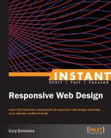Instant responsive web design : learn the important components of responsive web design and make your websites mobile-friendly /