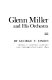 Glenn Miller and his orchestra,