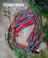 Sheila Hicks : 50 years /