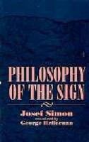 Philosophy of the sign /