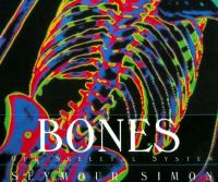 Bones : our skeletal system /