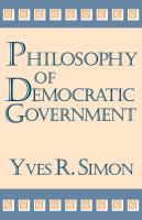 Philosophy of democratic government /