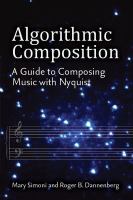 Algorithmic Composition A Guide to Composing Music with Nyquist /
