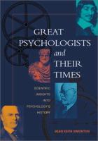 Great psychologists and their times : scientific insights into psychology's history /
