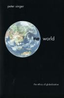 One world : the ethics of globalization /