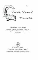 Neolithic cultures of western Asia /