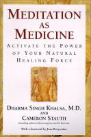 Meditation as medicine : activate the power of your natural healing force /