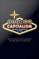 Casino capitalism : how the financial crisis came about and what needs to be done now /