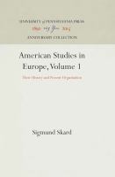 American Studies in Europe : Their History and Present Organization.