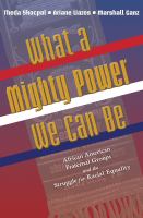 What a mighty power we can be : African American fraternal groups and the struggle for racial equality /