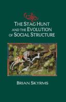 The stag hunt and the evolution of social structure /