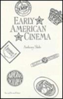 Early American cinema /