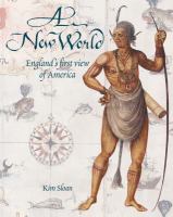 A new world : England's first view of America /