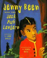 Jenny Reen and the Jack Muh Lantern /