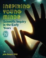 Inspiring young minds : scientific inquiry in the early years /