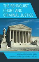 The Rehnquist Court and Criminal Justice.