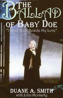 The ballad of Baby Doe "I shall walk beside my love" /