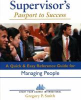 Supervisor's passport to success : a quick & easy reference guide for managing people /