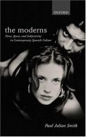 The moderns : time, space, and subjectivity in contemporary Spanish culture /