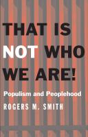 That is not who we are! : populism and peoplehood /