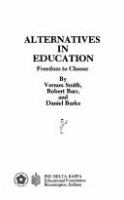Alternatives in education : freedom to choose /