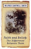 Faith and belief : the difference between them /