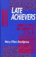 Late achievers : famous people who succeeded late in life /