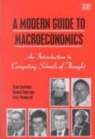 A modern guide to macroeconomics : an introduction to competing schools of thought /
