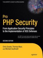 Pro PHP security : from application security principles to the implementation of XSS defenses /