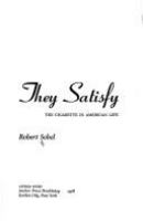 They satisfy : the cigarette in American life /