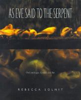 As Eve said to the serpent : on landscape, gender, and art /