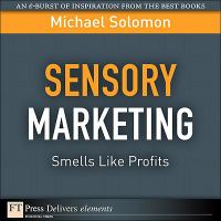 Sensory marketing : smells like profits /