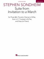 Suite from Invitation to a march : for flute (dbl. piccolo), clarinet in B-flat, horn in F, trumpet in B-flat, and harp (or piano) /